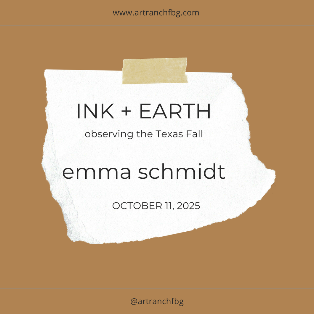 INK & EARTH: Observing the Texas Fall